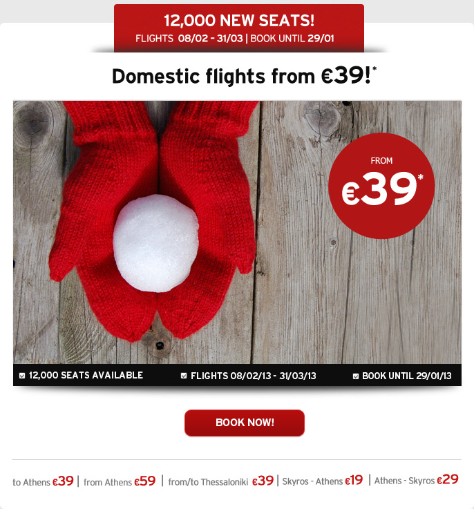 All Domestic flights - from 39 euros! Book now!